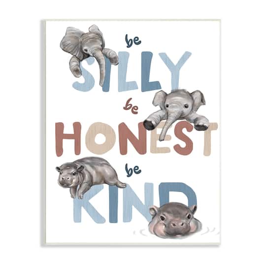 Stupell Industries Be Silly Honest Kind Phrases Baby Elephant Hippos Wall Plaque